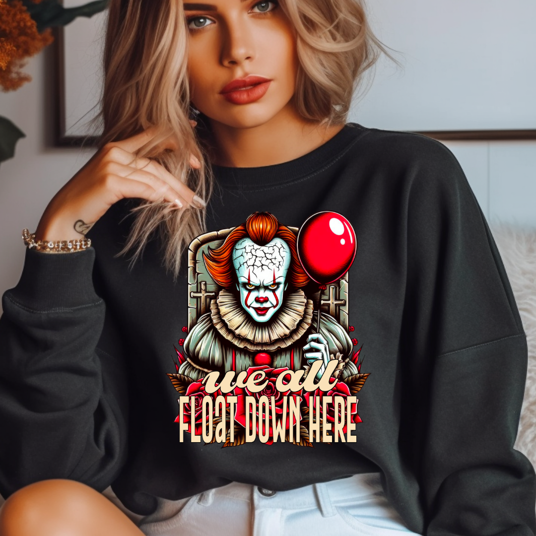 Youll Float Too design printed on soft cotton tee and sweatshirt, featuring motivational graphic tee