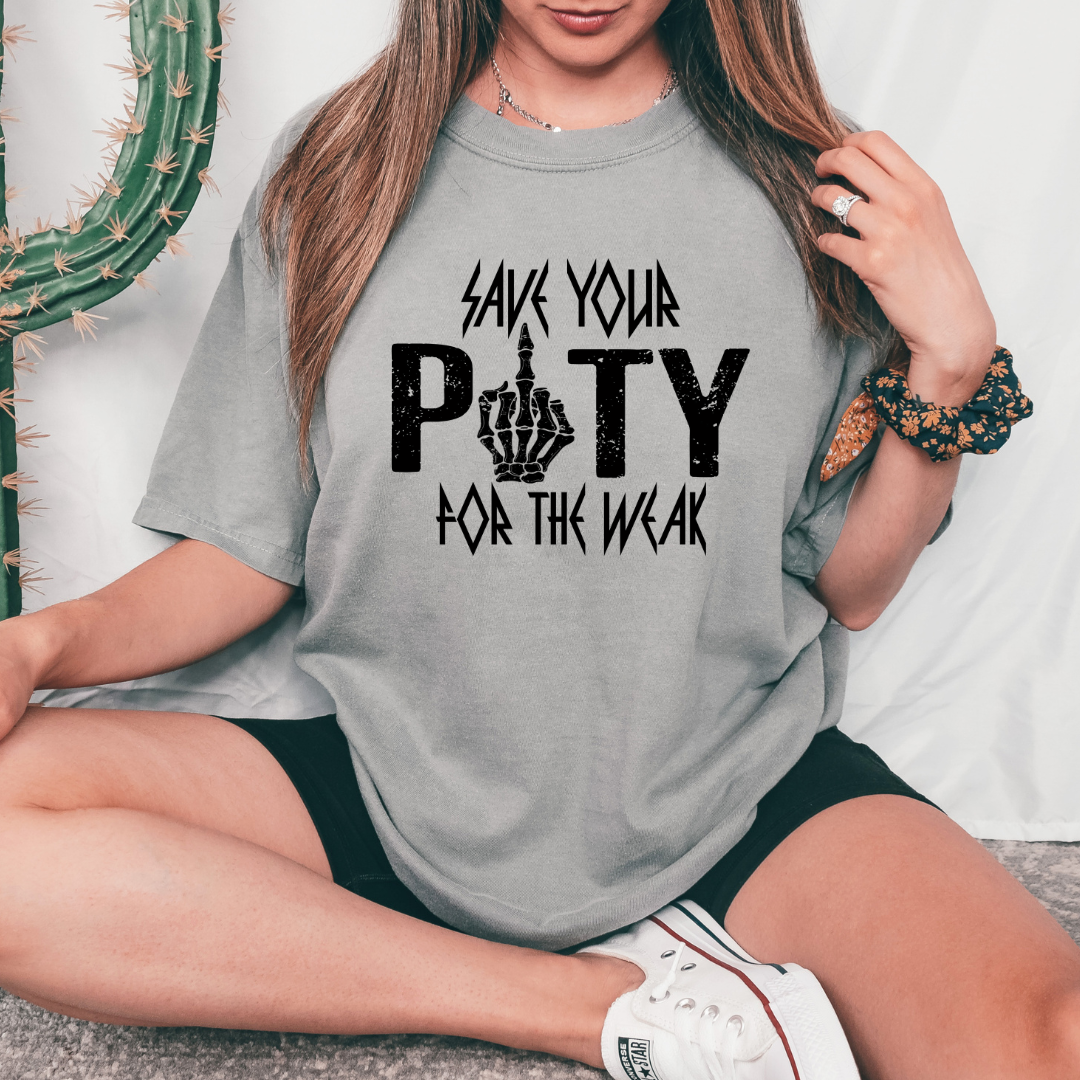 Save Your Pity design printed on soft cotton tee and sweatshirt, featuring motivational graphic tee