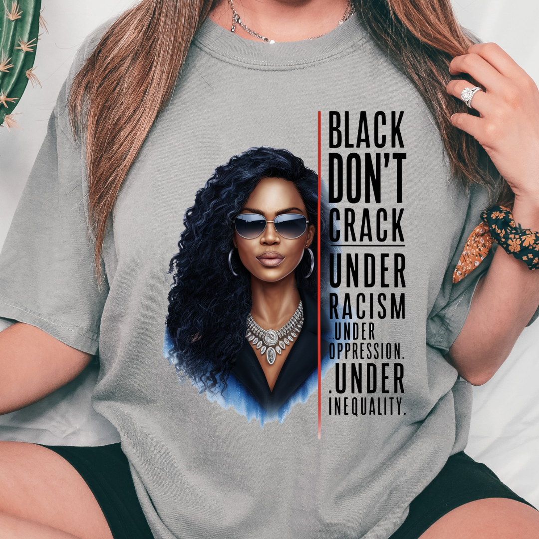 Black Don T Crack design printed on soft cotton tee and sweatshirt, featuring motivational graphic tee