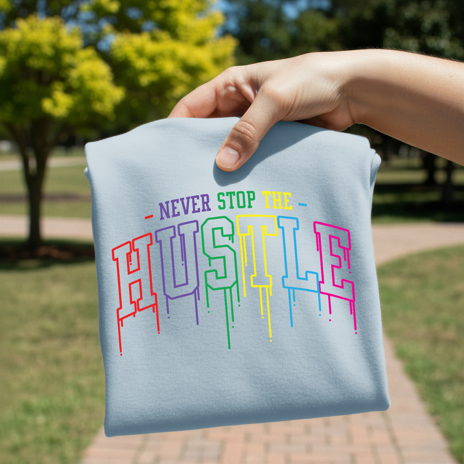 Never Stop The Hustle screen print transfer sheet
