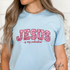 Jesus Is My Valentine design printed on soft cotton tee and sweatshirt, featuring Christian faith tee