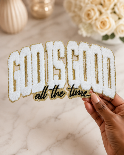 God Is Good All The Time Chenille Patch | Christian Iron-On Patch